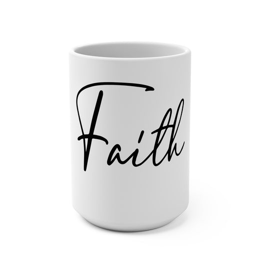 Faith Mug (15oz)