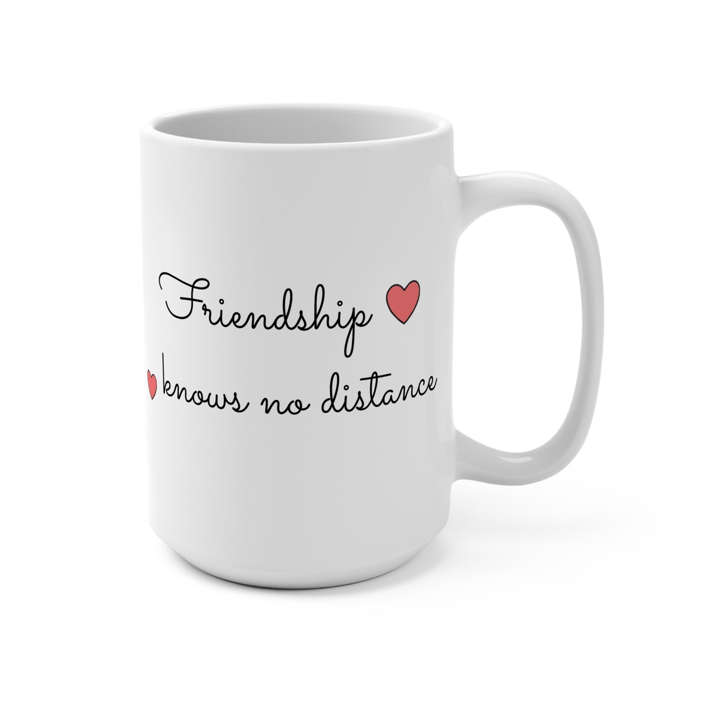 Friendship Custom Mug (15oz)